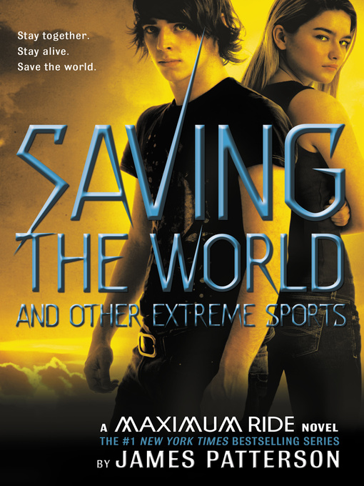 Title details for Saving the World and Other Extreme Sports by James Patterson - Wait list